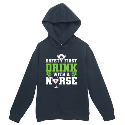 Funny St Patricks Day Safety First With A Nurse Cute Gift Urban Pullover Hoodie