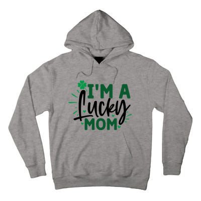 Funny St Patricks Day Quote Im A Lucky Mom Tall Hoodie