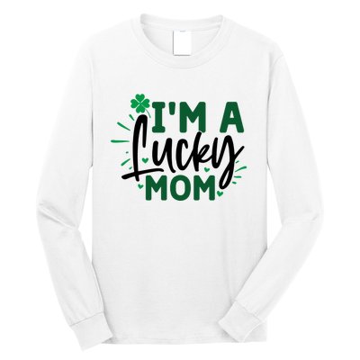 Funny St Patricks Day Quote Im A Lucky Mom Long Sleeve Shirt