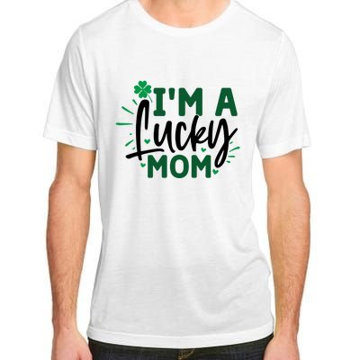 Funny St Patricks Day Quote Im A Lucky Mom Adult ChromaSoft Performance T-Shirt