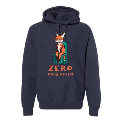 Funny Sarcastic Pun ZERO FOXS GIVEN, Premium Hoodie