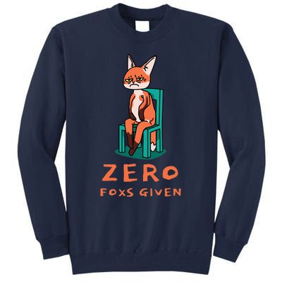 Funny Sarcastic Pun ZERO FOXS GIVEN, Tall Sweatshirt