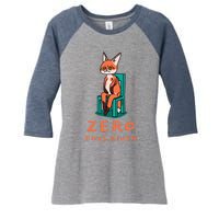 Funny Sarcastic Pun ZERO FOXS GIVEN, Women's Tri-Blend 3/4-Sleeve Raglan Shirt