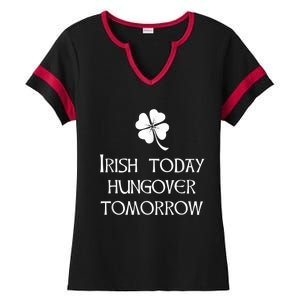 Funny St Patricks Day Irish Today Hungover Tomorrow Ladies Halftime Notch Neck Tee