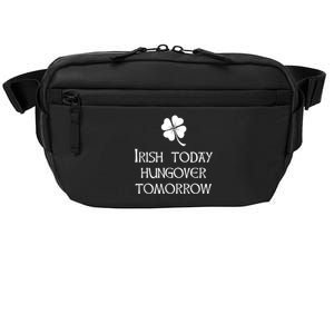 Funny St Patricks Day Irish Today Hungover Tomorrow Crossbody Pack