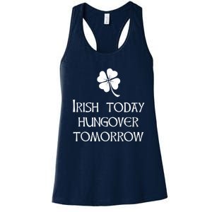 Funny St Patricks Day Irish Today Hungover Tomorrow Women's Racerback Tank