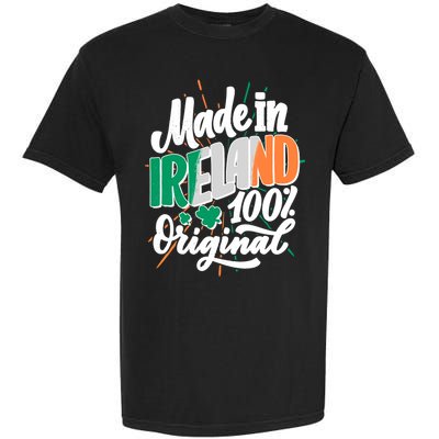 Funny St Patricks Day Made In Ireland 100% Original Garment-Dyed Heavyweight T-Shirt