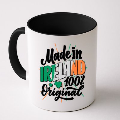 Funny St Patricks Day Made In Ireland 100% Original Mug