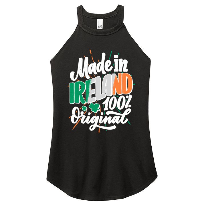 Funny St Patricks Day Made In Ireland 100% Original Women's Perfect Tri Rocker Tank