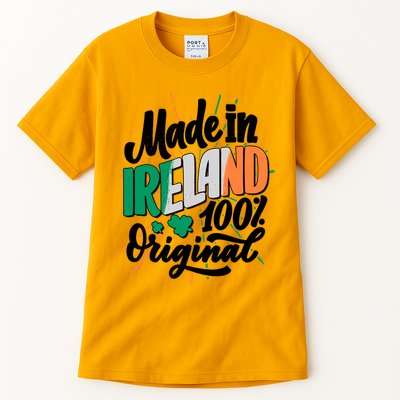 Funny St Patricks Day Made In Ireland 100% Original Tall T-Shirt