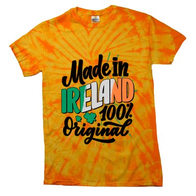 Funny St Patricks Day Made In Ireland 100% Original Tie-Dye T-Shirt