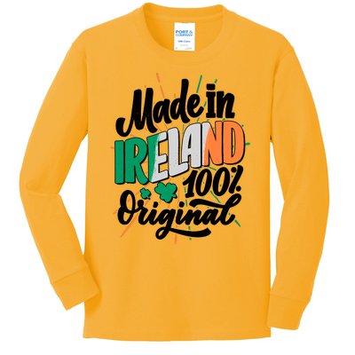 Funny St Patricks Day Made In Ireland 100% Original Kids Long Sleeve Shirt