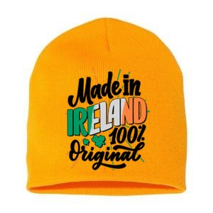 Funny St Patricks Day Made In Ireland 100% Original Short Acrylic Beanie