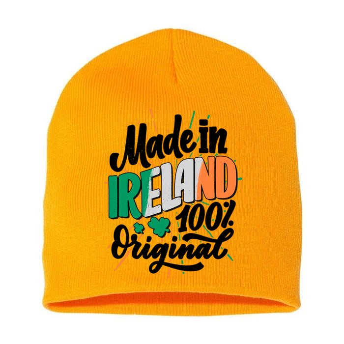 Funny St Patricks Day Made In Ireland 100% Original Short Acrylic Beanie