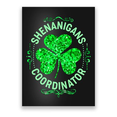 Funny St Patrick's Day Shenanigans Coordinator Lucky Shamrock Clover Poster