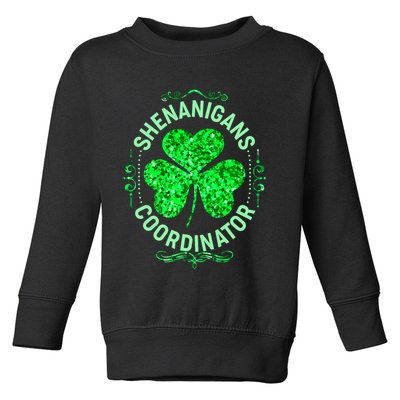 Funny St Patrick's Day Shenanigans Coordinator Lucky Shamrock Clover Toddler Sweatshirt