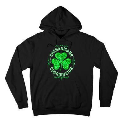 Funny St Patrick's Day Shenanigans Coordinator Lucky Shamrock Clover Tall Hoodie