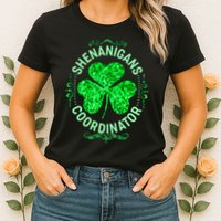 Funny St Patrick's Day Shenanigans Coordinator Lucky Shamrock Clover Womens T-Shirt