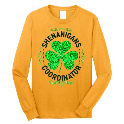Funny St Patrick's Day Shenanigans Coordinator Lucky Shamrock Clover Long Sleeve Shirt