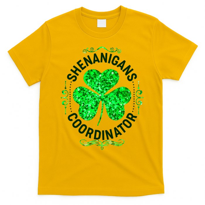 Funny St Patrick's Day Shenanigans Coordinator Lucky Shamrock Clover T-Shirt