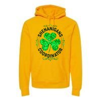 Funny St Patrick's Day Shenanigans Coordinator Lucky Shamrock Clover Premium Hoodie