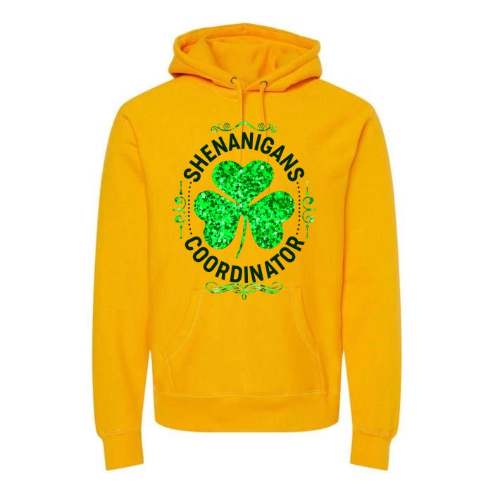 Funny St Patrick's Day Shenanigans Coordinator Lucky Shamrock Clover Premium Hoodie