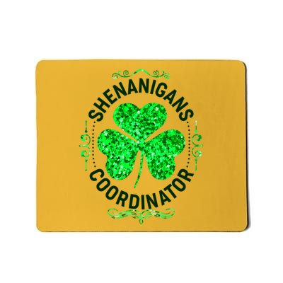 Funny St Patrick's Day Shenanigans Coordinator Lucky Shamrock Clover Mousepad