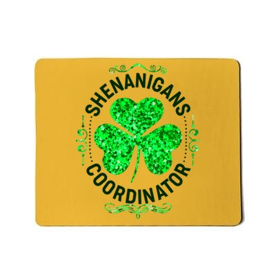 Funny St Patrick's Day Shenanigans Coordinator Lucky Shamrock Clover Mousepad