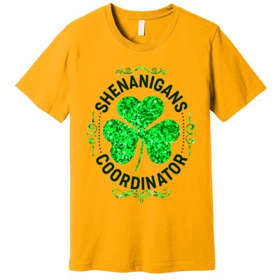 Funny St Patrick's Day Shenanigans Coordinator Lucky Shamrock Clover Premium T-Shirt