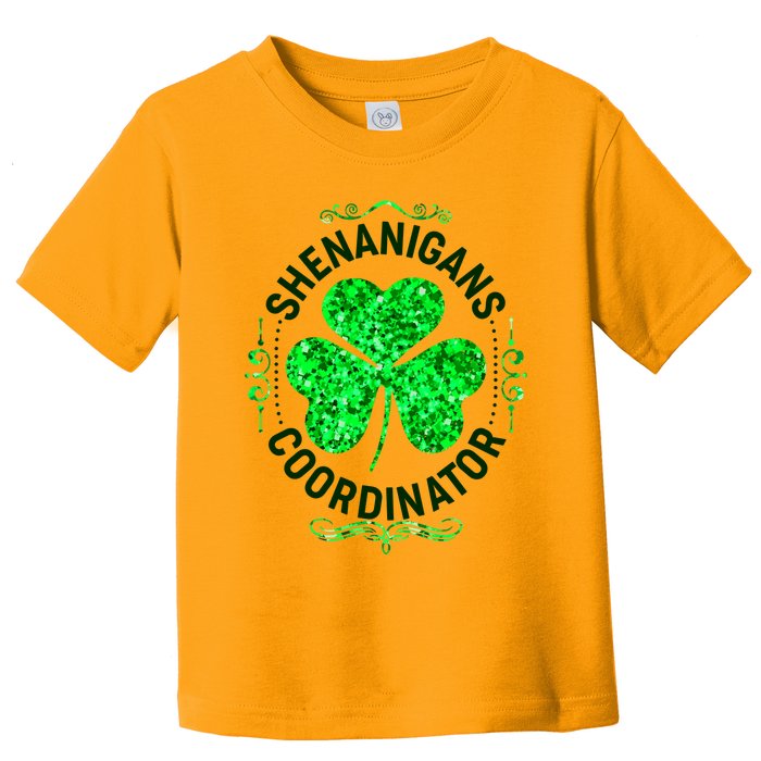 Funny St Patrick's Day Shenanigans Coordinator Lucky Shamrock Clover Toddler T-Shirt