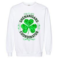 Funny St Patrick's Day Shenanigans Coordinator Lucky Shamrock Clover Garment-Dyed Sweatshirt