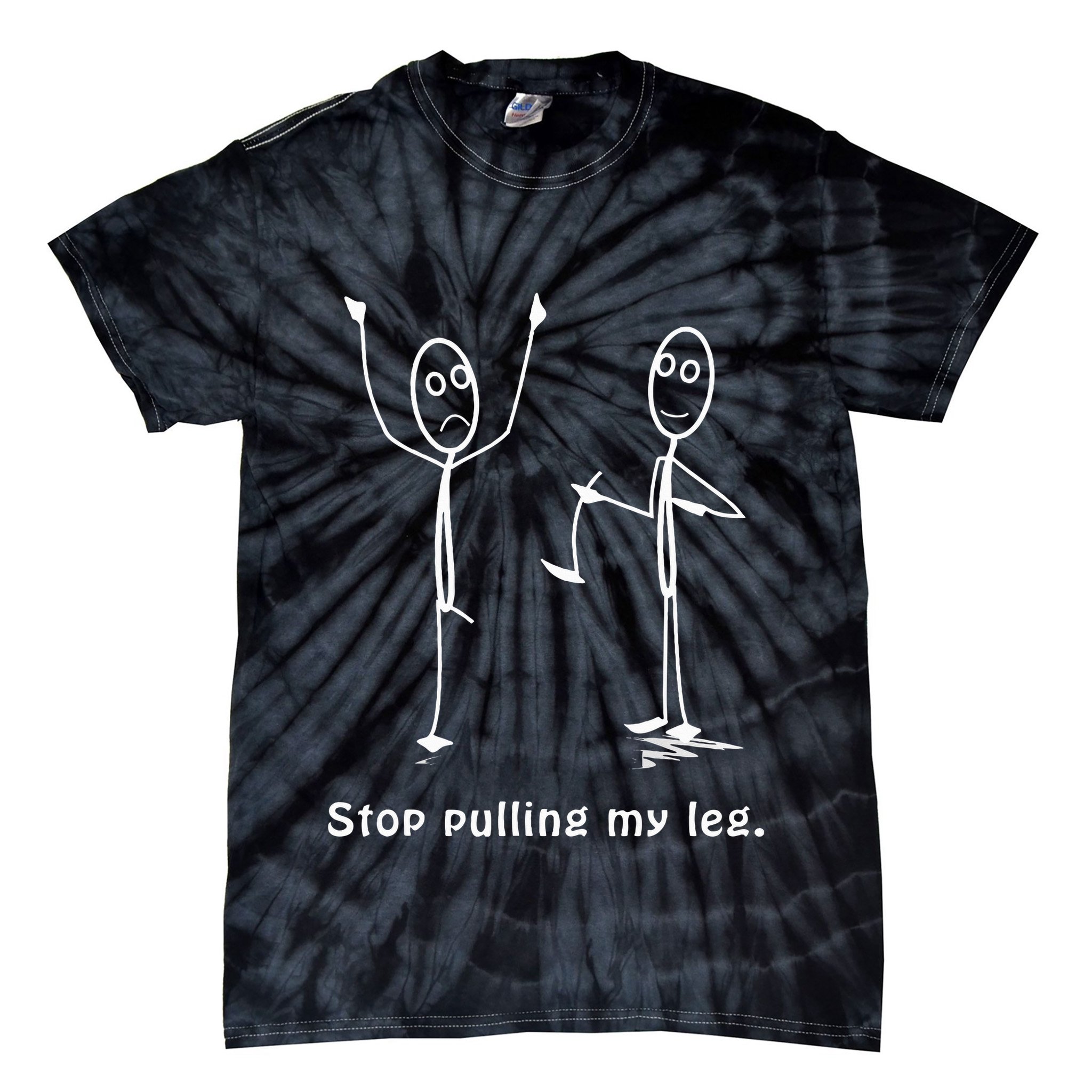 Funny Stop Pulling My Leg Stickman Costume Stick Figure Tie-Dye T-Shirt