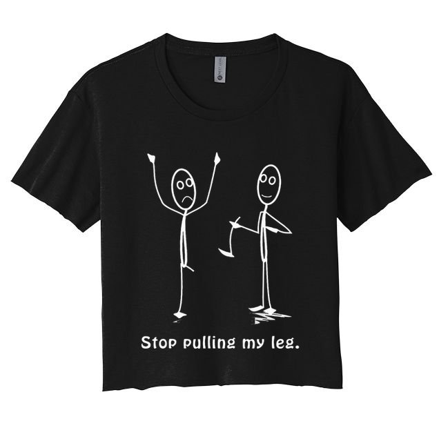 Funny Stop Pulling My Leg Stickman Costume Stick Figure Crop Top