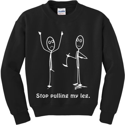 Funny Stop Pulling My Leg Stickman Costume Stick Figure Kids Sweatshirt