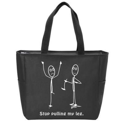 Funny Stop Pulling My Leg Stickman Costume Stick Figure Zip Tote Bag