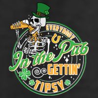 Funny St Patricks Day Everybody In The Pub Gettin Tipsy Skeleton Beer Cool Comfort Performance Bucket Hat
