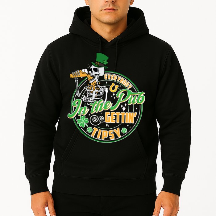 Funny St Patricks Day Everybody In The Pub Gettin Tipsy Skeleton Beer Hoodie