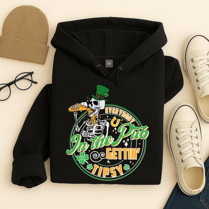 Funny St Patricks Day Everybody In The Pub Gettin Tipsy Skeleton Beer Hoodie