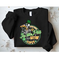 Funny St Patricks Day Everybody In The Pub Gettin Tipsy Skeleton Beer Sweatshirt