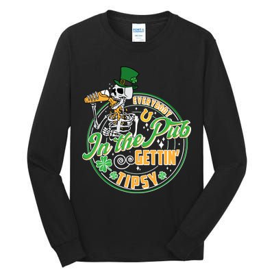 Funny St Patricks Day Everybody In The Pub Gettin Tipsy Skeleton Beer Tall Long Sleeve T-Shirt