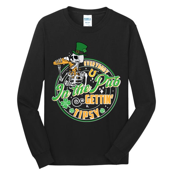 Funny St Patricks Day Everybody In The Pub Gettin Tipsy Skeleton Beer Tall Long Sleeve T-Shirt