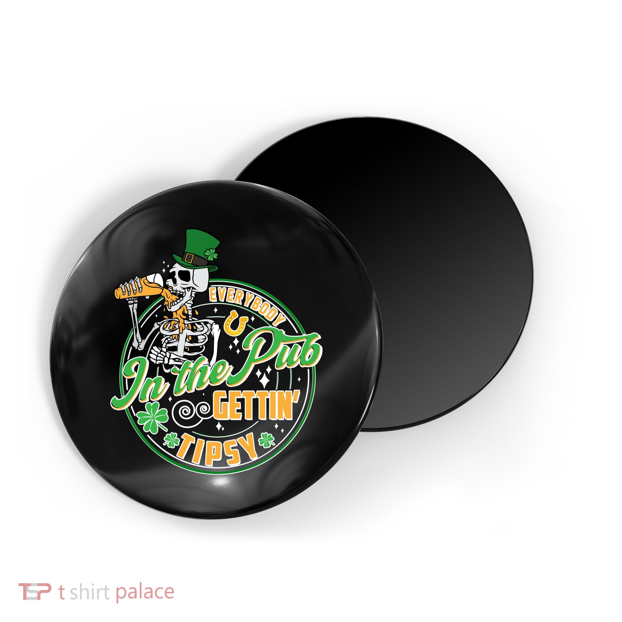 Funny St Patricks Day Everybody In The Pub Gettin Tipsy Skeleton Beer Magnet