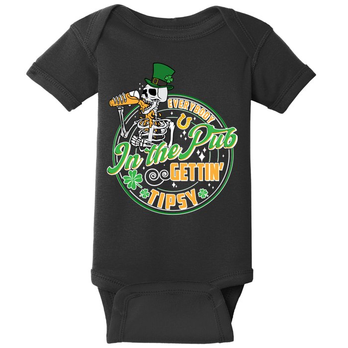 Funny St Patricks Day Everybody In The Pub Gettin Tipsy Skeleton Beer Baby Bodysuit