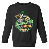 Funny St Patricks Day Everybody In The Pub Gettin Tipsy Skeleton Beer Toddler Sweatshirt
