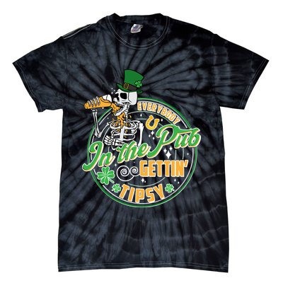 Funny St Patricks Day Everybody In The Pub Gettin Tipsy Skeleton Beer Tie-Dye T-Shirt