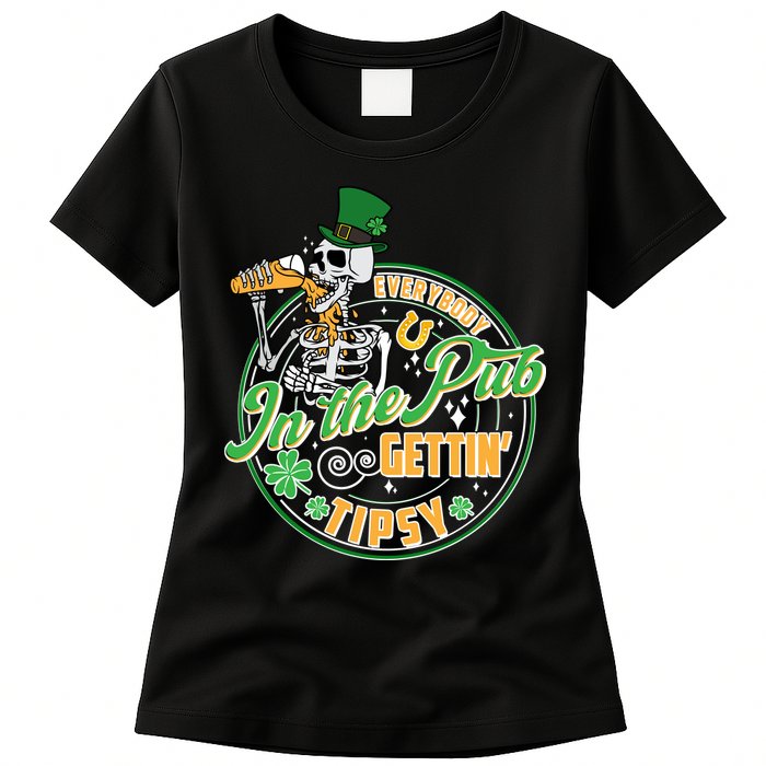 Funny St Patricks Day Everybody In The Pub Gettin Tipsy Skeleton Beer Womens T-Shirt