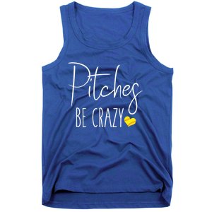 Funny Softball Pitching Home Run Pitches Be Crazy Gift Tank Top