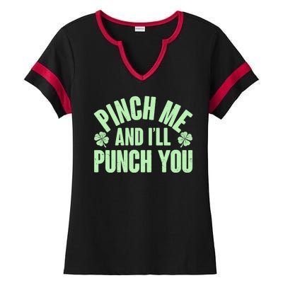 Funny St Patrick's Day Pinch Me And I'll Punch You Ladies Halftime Notch Neck Tee