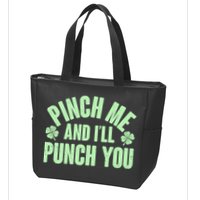 Funny St Patrick's Day Pinch Me And I'll Punch You Zip Tote Bag