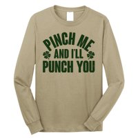 Funny St Patrick's Day Pinch Me And I'll Punch You Long Sleeve Shirt